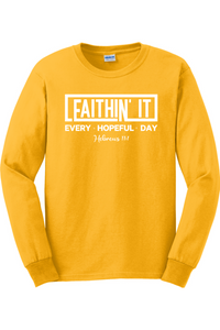 Faithin' It Long Sleeve T-Shirt (White)