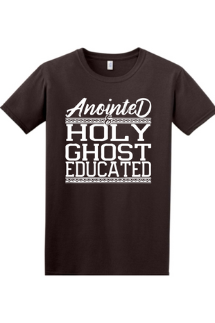 Anointed & Holy Ghost Educated