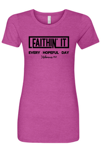 Faithin' It T-Shirt Women's Fitted Crew (Black)