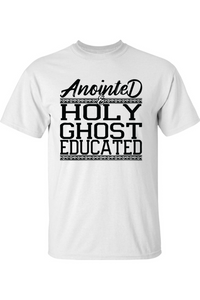 Anointed & Holy Ghost Educated (Black)