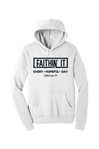 "Faithin' It" Embroidery Fleece Hoodie (Black)