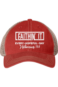 Faithin It Trucker Cap