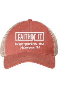 Faithin It Trucker Cap