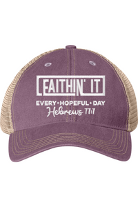 Faithin It Trucker Cap